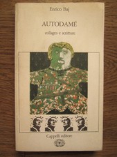 ENRICO BAJ AUTODAME' ARTE CAPPELLI EDITORE PRIMA EDIZIONE 1980