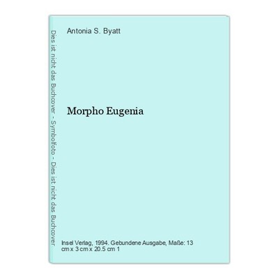 Morpho Eugenia Antonia S. Byatt: