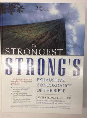 The Strongest Strong's Exhaustive Concordance, Value Price: 21st Century Edi...