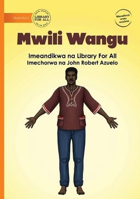My Body - Mwili Wangu by Library for All (Swahili) Paperback Book