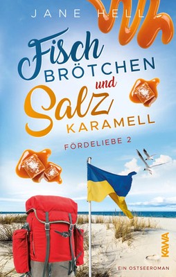 Fischbrötchen und Salzkaramell | Ein Ostseeroman Fördeliebe 2 | Jane Hell | Buch