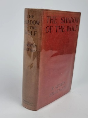 The Shadow of the Wolf, R. Austin Freeman   1st Edition