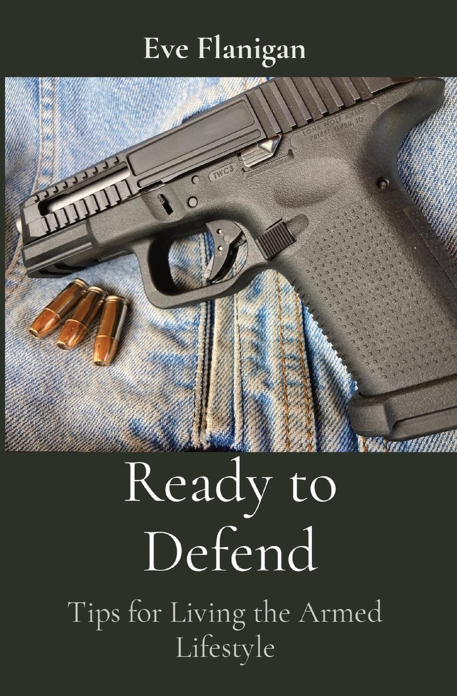 Thumbnail - Eve Flanigan | Ready To Defend | Taschenbuch | Englisch (2021) |