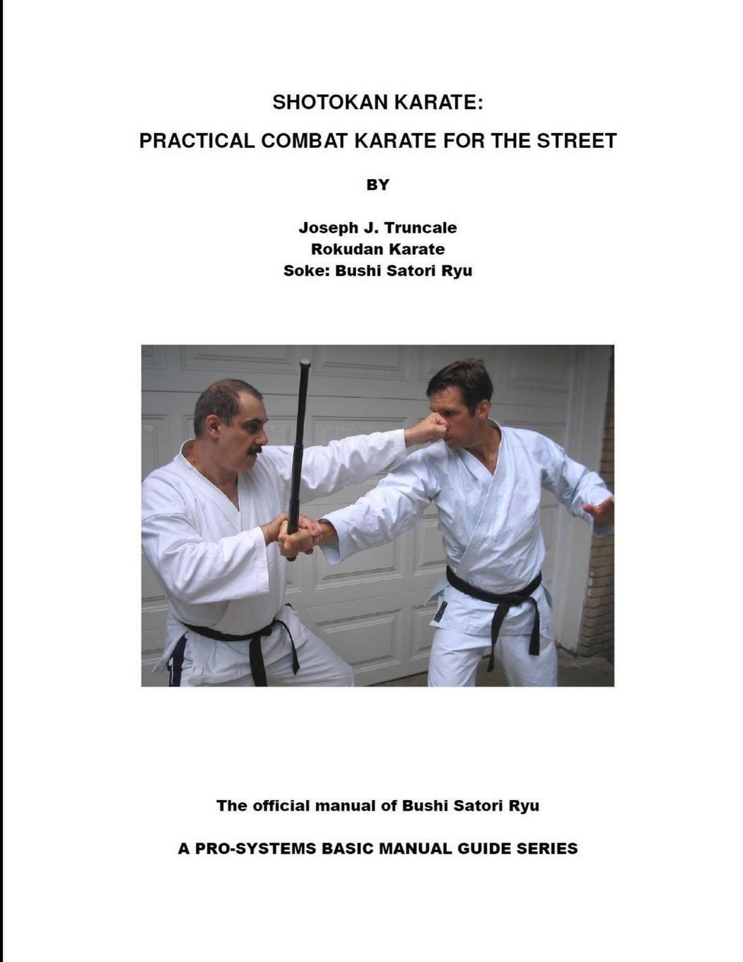 Thumbnail - Shotokan Karate Practical Combat Karate For The Street Joseph Truncale