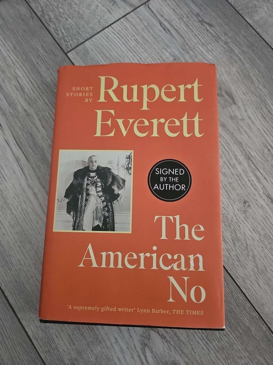 The American No: Short Stories Rupert Everett 2024 Signed 1st Ed. Abacus (ik5)