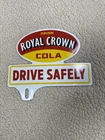 Vintage Drink Royal Crown Cola Drive Safely Porcelain License Plate Topper 6" T
