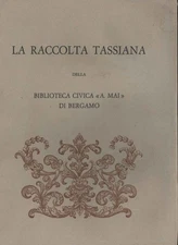 La raccolta tassiana della biblioteca civica A. Mai di Bergamo [1960] (s. e.)