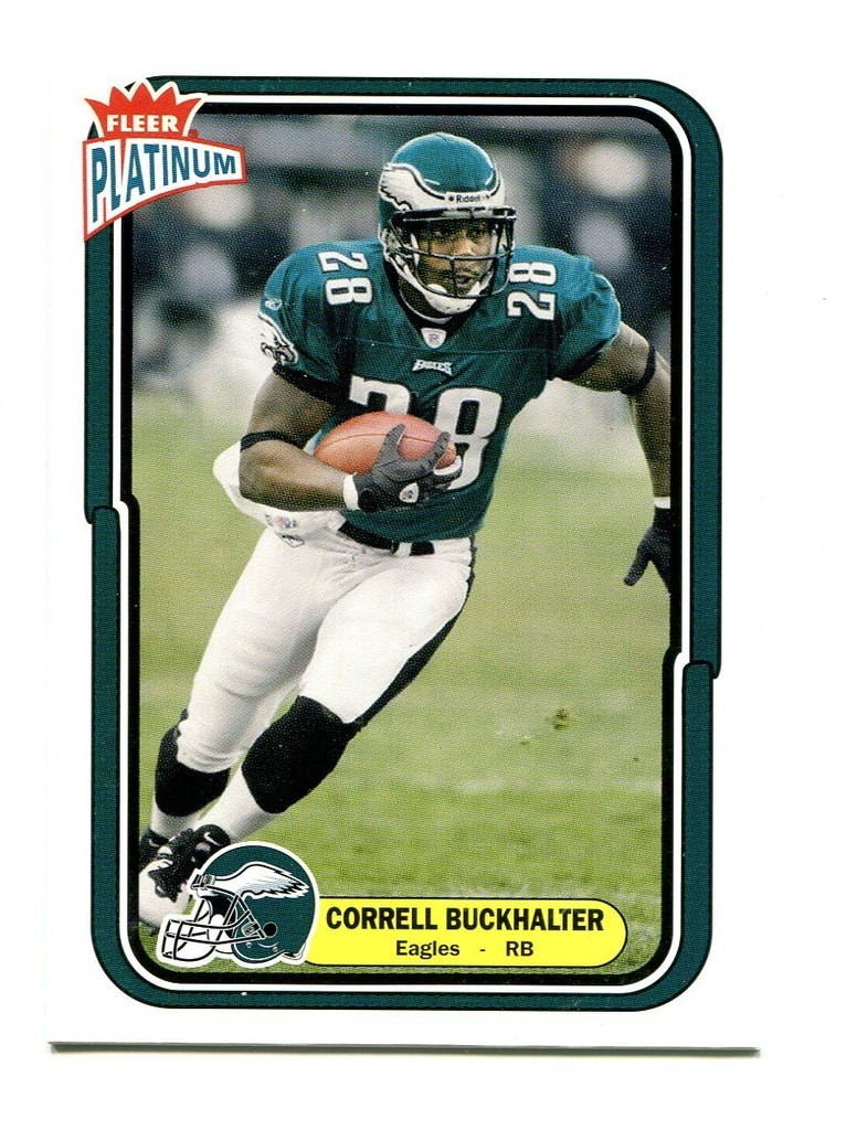 2004 Platinum #68 Correll Buckhalter Nebraska/Philadelphia Eagles