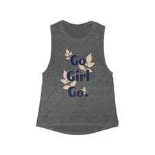 Go Girl Go! Women's Flowy Scoop Muscle Tank - Empowering Workout Shirt