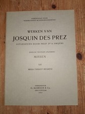 Josquine Des Prez - Missen XIII Missa Faisant Regretz - vintage vocal score