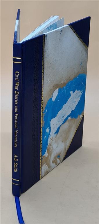 Civil War Diaries and Personal Narratives 1960-1994 Leather Bound Edition