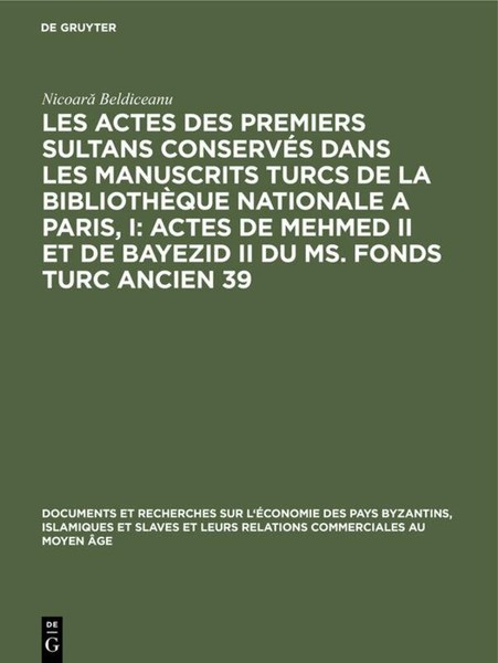 Les Actes Des Premiers Sultans ConservéS Dans Les Manuscrits Turcs De La Bibliot-image