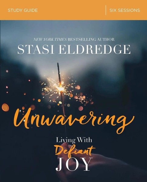Stasi Eldredge | The Unwavering Bible Study Guide | Taschenbuch | Englisch-image