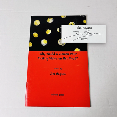 #ad Why Would a Woman Pour Boiling Water on Her Head? PB Book SIGNED Jim Heynen 2001 $49.99
