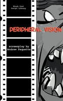 Peripheral Vision The Screenplay Andrew Paquette Taschenbuch Englisch 2004