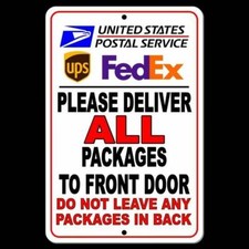 Deliver All Packages To Front Door Do Not Leave Packages In Back Sign / Decal