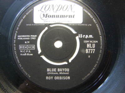 Roy Orbison   Blue Bayou 1963 7  London HLU 9777