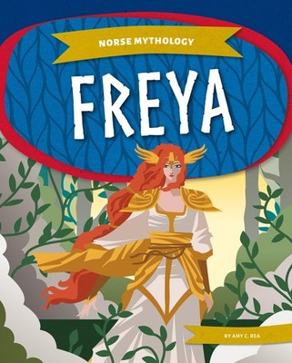 Freya (Norse Mythology) - Rea, Amy C. - Good - See condition notes
