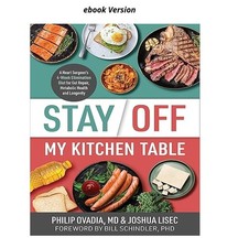 Stay Off My Kitchen Table: A Heart Surgeon s ...