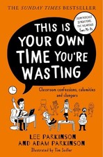 Lee Parkinson Adam Parkinson This Is Your Own Time You’re Wasting (Taschenbuch)