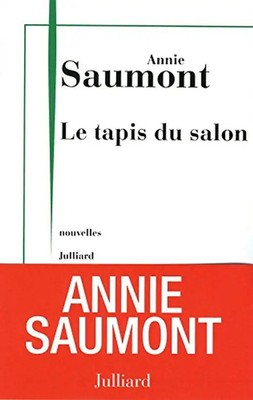 Le tapis du salon - Saumont, Annie