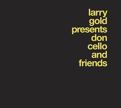 Larry Gold - Presents Don Cello & Friends [Used Very Good CD]