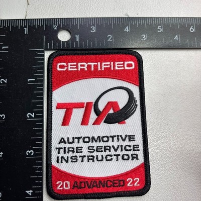20 22 CERTIFIED TIA AUTOMOTIVE TIRE SERVICE INSTRUCTOR ADVANCED Car Patch 50aq