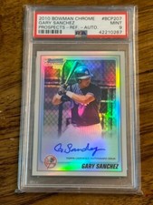 2010 Bowman Chrome GARY SANCHEZ bcp207 Prospects Refractor AUTO 17/500 PSA 9