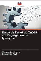 Manoranjan Arakha (U. A.) | ÉTude De L'effet Du Znonp Sur L'agréGation Du...