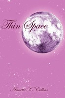 Annette K. Collins | Thin Space | Taschenbuch | Englisch (2011) | Xlibris