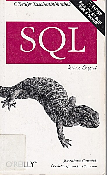 SQL - kurz & gut: Behandelt Oracle, DB2, SQL Server, MySQL & Post