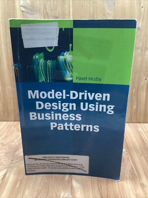 Model-Driven Design Using Business Patterns by Pavel Hruby (2012,Trade...