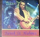 Derek St. Holmes - Then & Now (CD) (Near Mint (NM or M-)) - 4002991702
