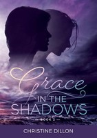 Christine Dillon | Grace In The Shadows | Taschenbuch | Englisch (2018)
