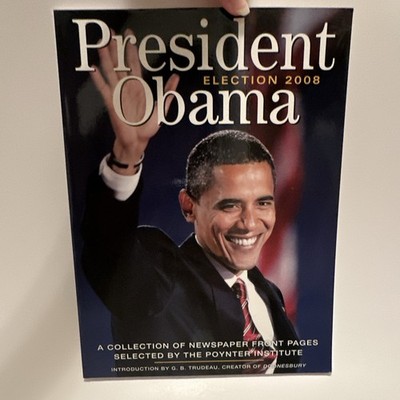 Andrews McMeel President Obama Election 2008 Newspaper Front Pages PB 2008 Illus
