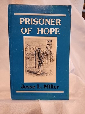Prisoner Of Hope Paperback Book By Jesse L. Miller Cadence International
