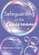 Innes-Turnill, Debbie : Safeguarding in the Classroom FREE Shipping, Save &pound;s