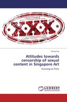 Yenny Tay | Attitudes Towards Censorship Of Sexual Content In Singapore Art