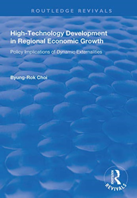 High-Technology Development in Regional Economic Growth -  NEW Byung-Rok Choi 20