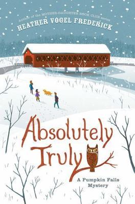 Absolutely Truly; A Pumpkin Falls M- Heather Vogel Freder, 1442429720, hardcover