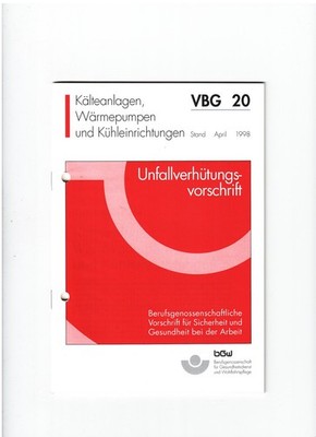 BGW  Unfallverhütungsvorschrift  Kälteanlagen,Wärmepumpen und Kühleinrichtungen