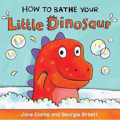 How to Bathe Your Little Dino - NEU Jane Clarke 2017