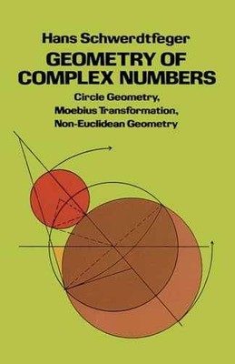 Geometry of Complex Numbers - Paperback, by Hans Schwerdtfeger - Acceptable