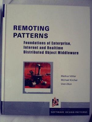 Wiley Software Patterns Ser.: Remoting Patterns : Foundations of Enterprise,...