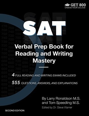 SAT VERBAL PREP BOOK FOR READING AND WRITING MASTERY: By Steve Warner & Larry
