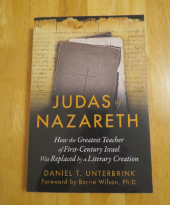 Judas of Nazareth by Daniel T. Unterbrink