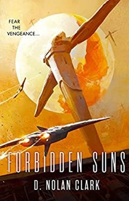 Forbidden Suns Paperback D. Nolan Clark