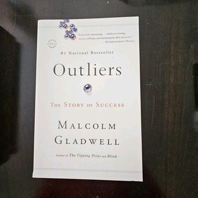 Outliers : The Story of Success by Malcolm Gladwell