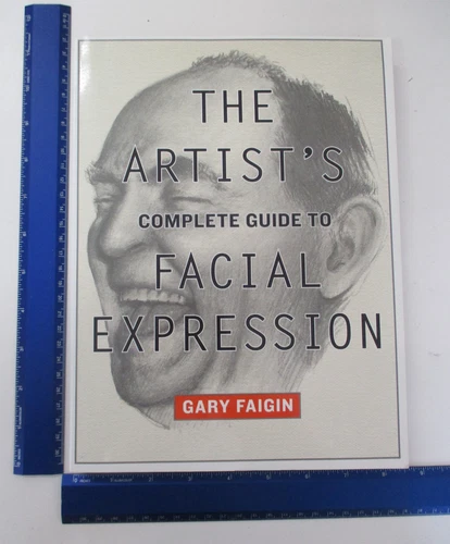 The Artist's Complete Guide to Facial Expression - Faigin, Gary - paperback