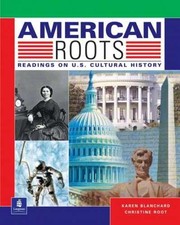 American Roots - Paperback, by Karen Blanchar...